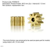 PI559O15 9t 5.5mm Inline Brass Pinion for 1.5mm Motor Shafts